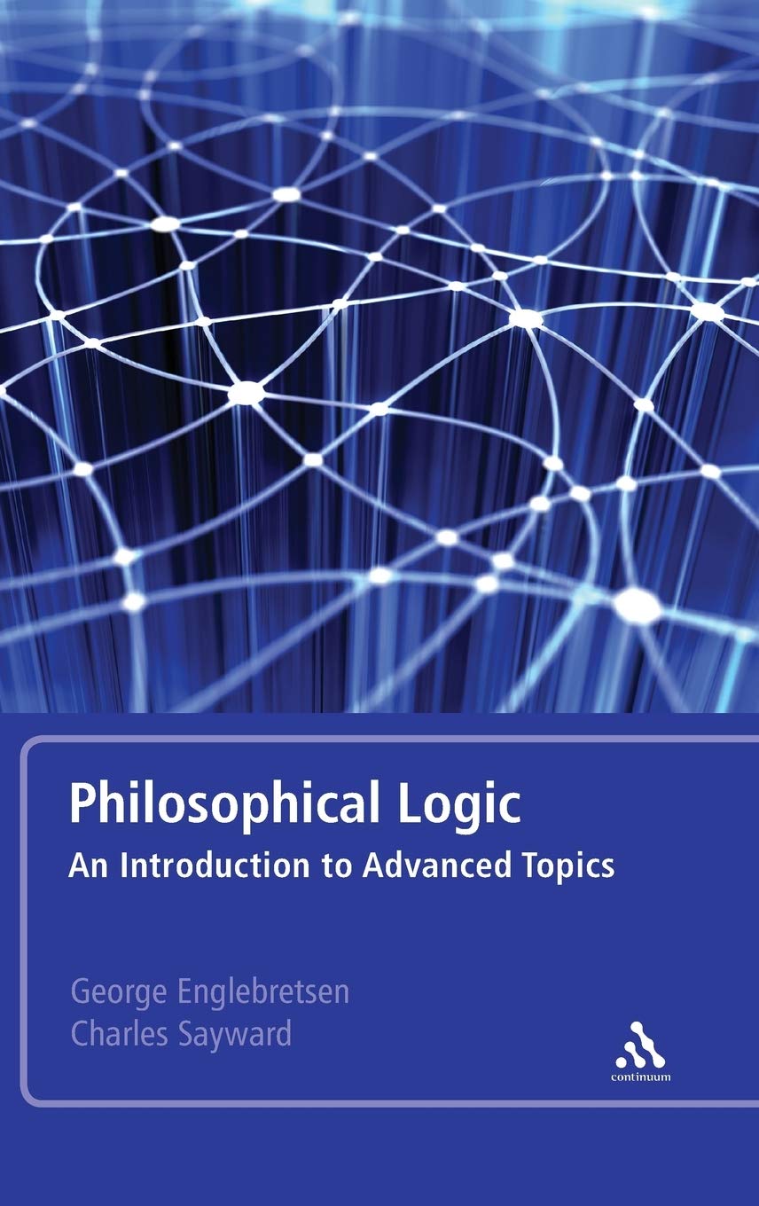 Philosophical Logic: An Introduction to Advanced Topics