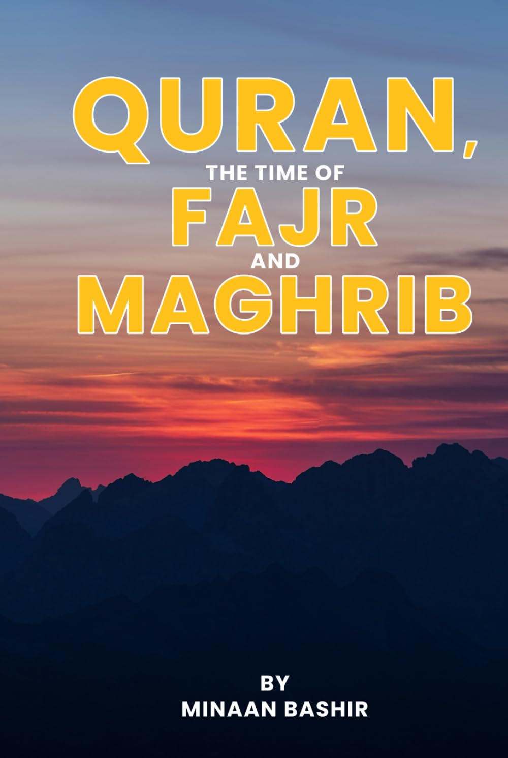 Quran, the Time Of Fajr and Maghrib