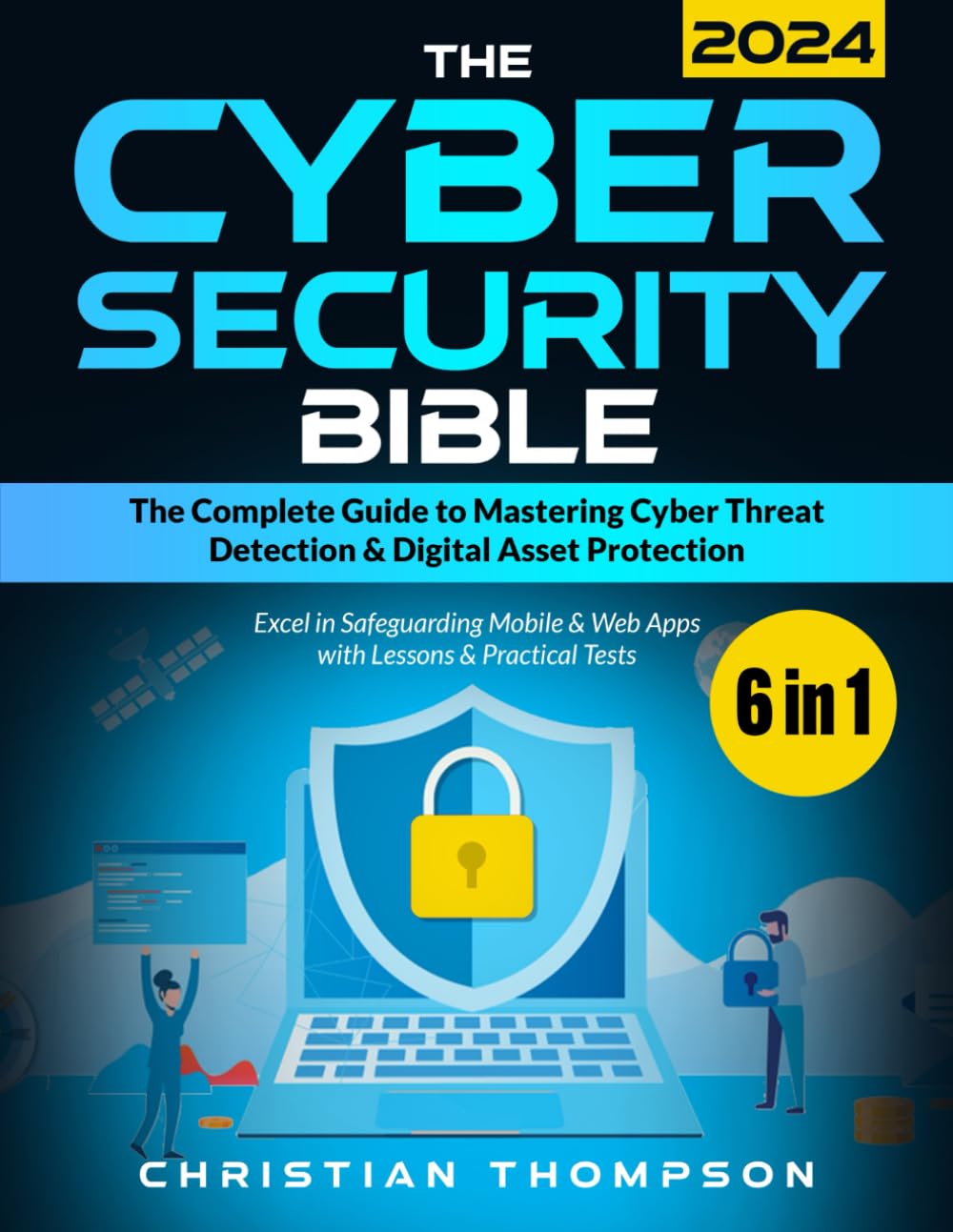 Amazon | The Cybersecurity Bible: [6 in 1] The Complete Guide to