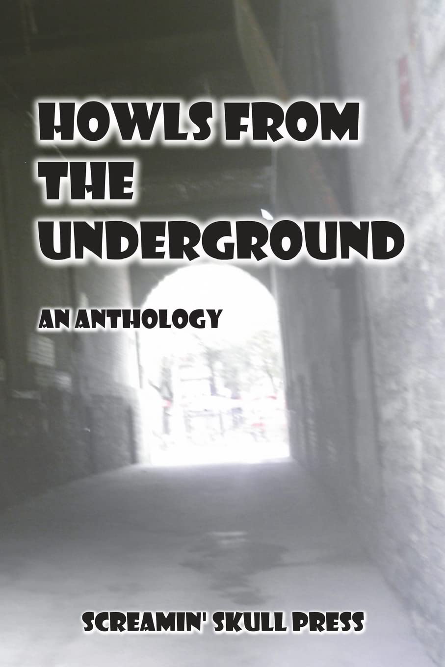 Howls From The Underground: An Anthology