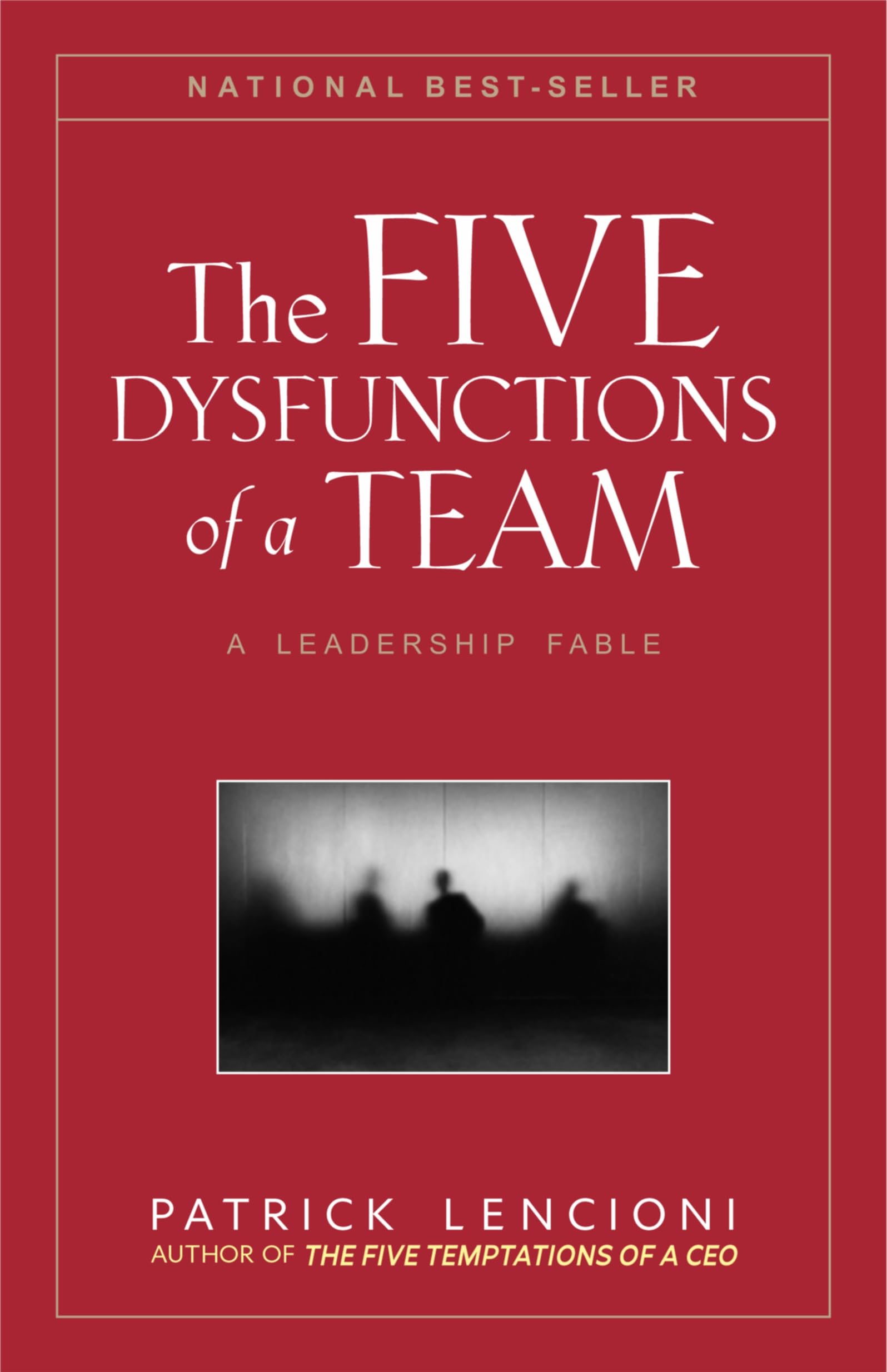 The Five Dysfunctions of a Team: A Leadership Fable Paperback Book By Patrick Lencioni Latest Edition