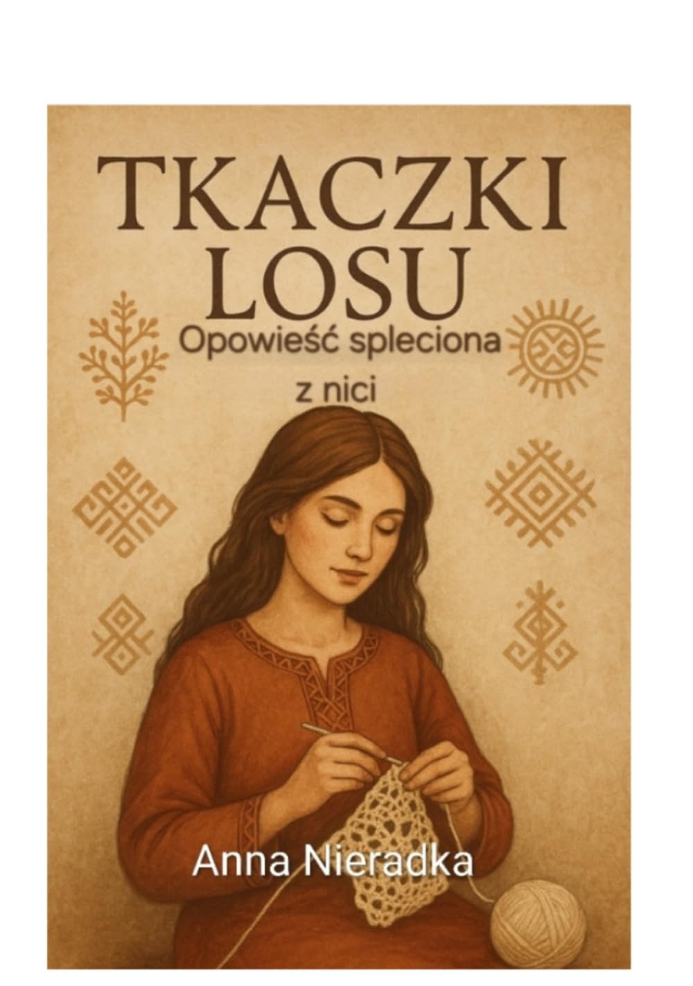 Tkaczki losu - opowieść spleciona z nici