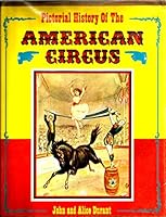 Pictorial History of the American circus B0007FL3EK Book Cover