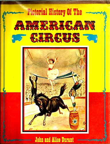 Pictorial History of the American circus B0007FL3EK Book Cover