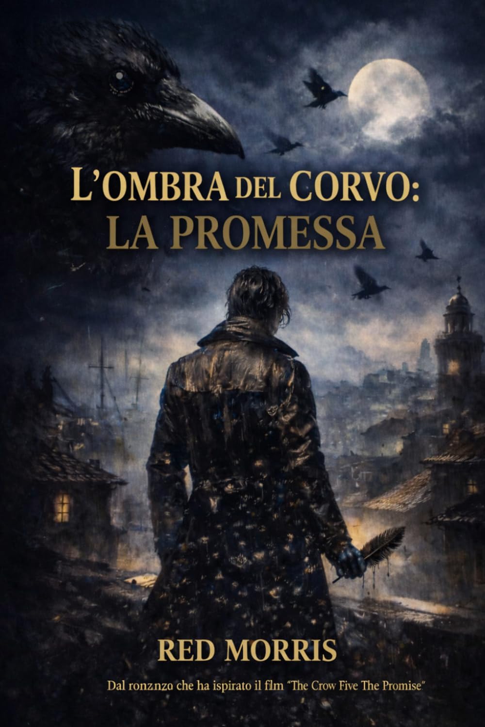 L'OMBRA DEL CORVO: LA PROMESSA