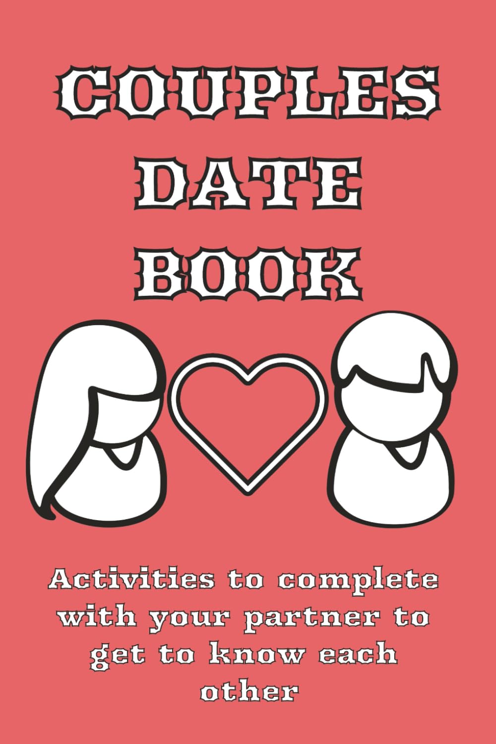 Couple Date Book: Activities to complete with your partner | 30 Couple Activities Book | Getting to know | Couple Activities | Valentines Gift Idea | 30 + PAGES with guide