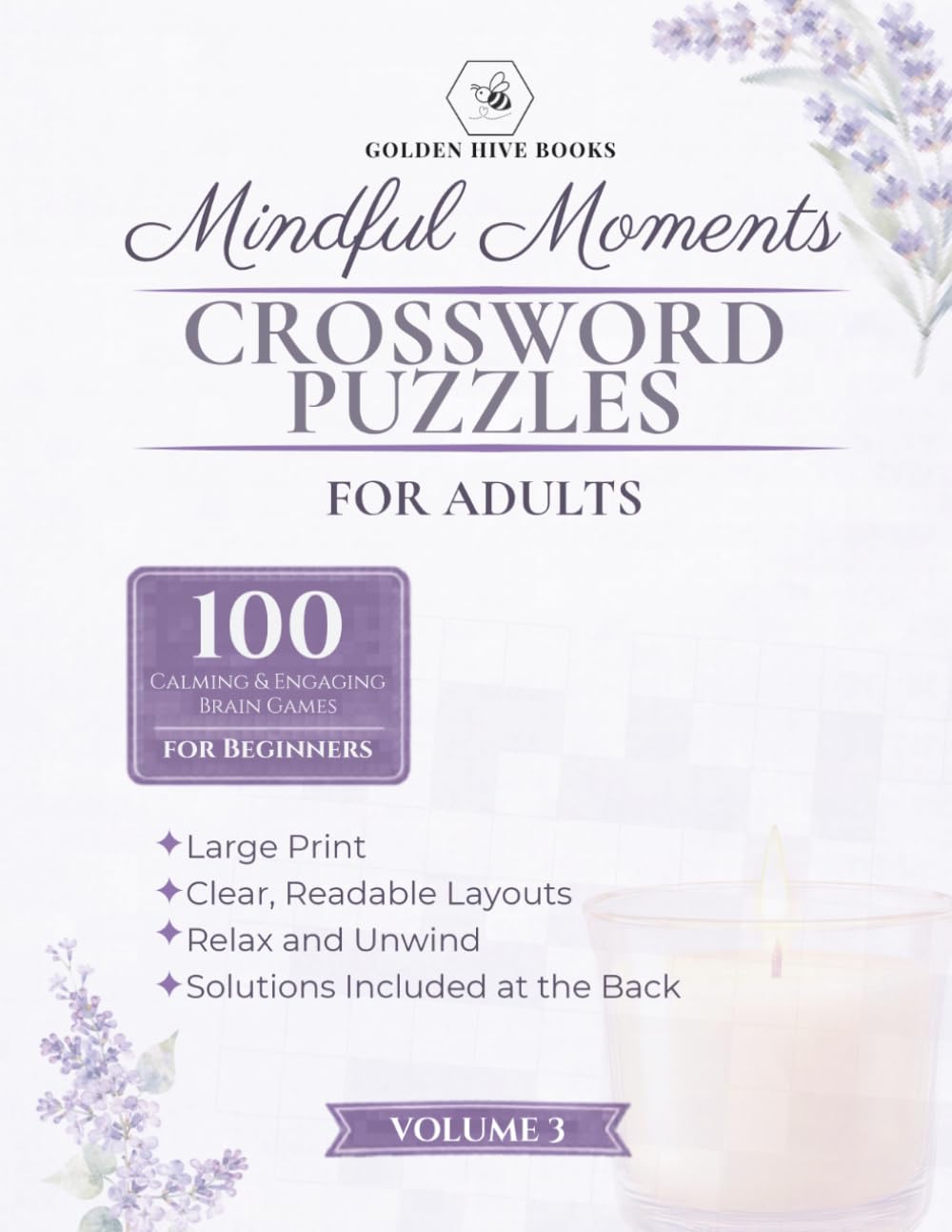 Mindful Moments Crossword Puzzles for Adults: Volume 3