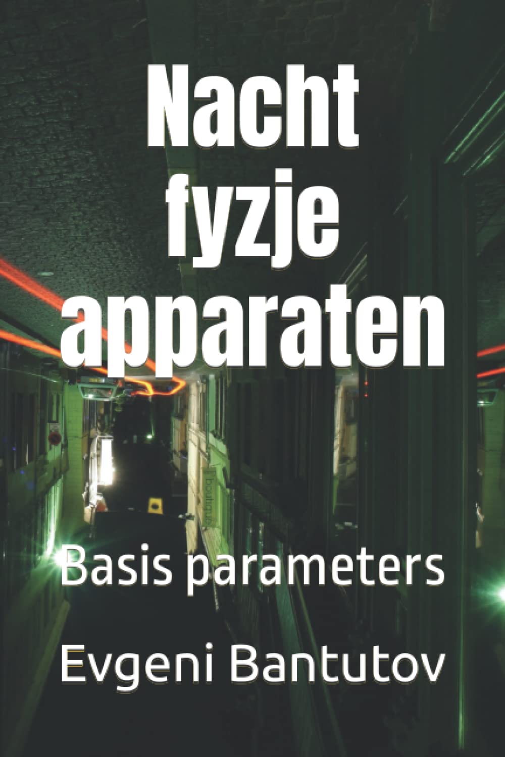 Nacht fyzje apparaten: Basis parameters