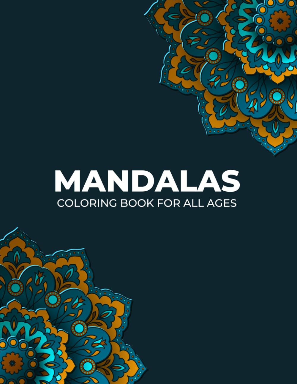MANDALAS: Coloring book for all ages