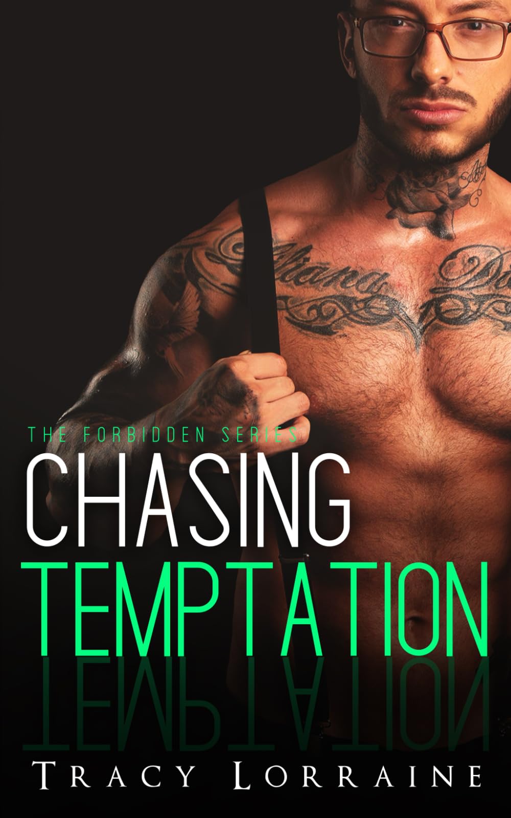 Chasing Temptation: A Student/Teacher Romance: 7 (Forbidden)