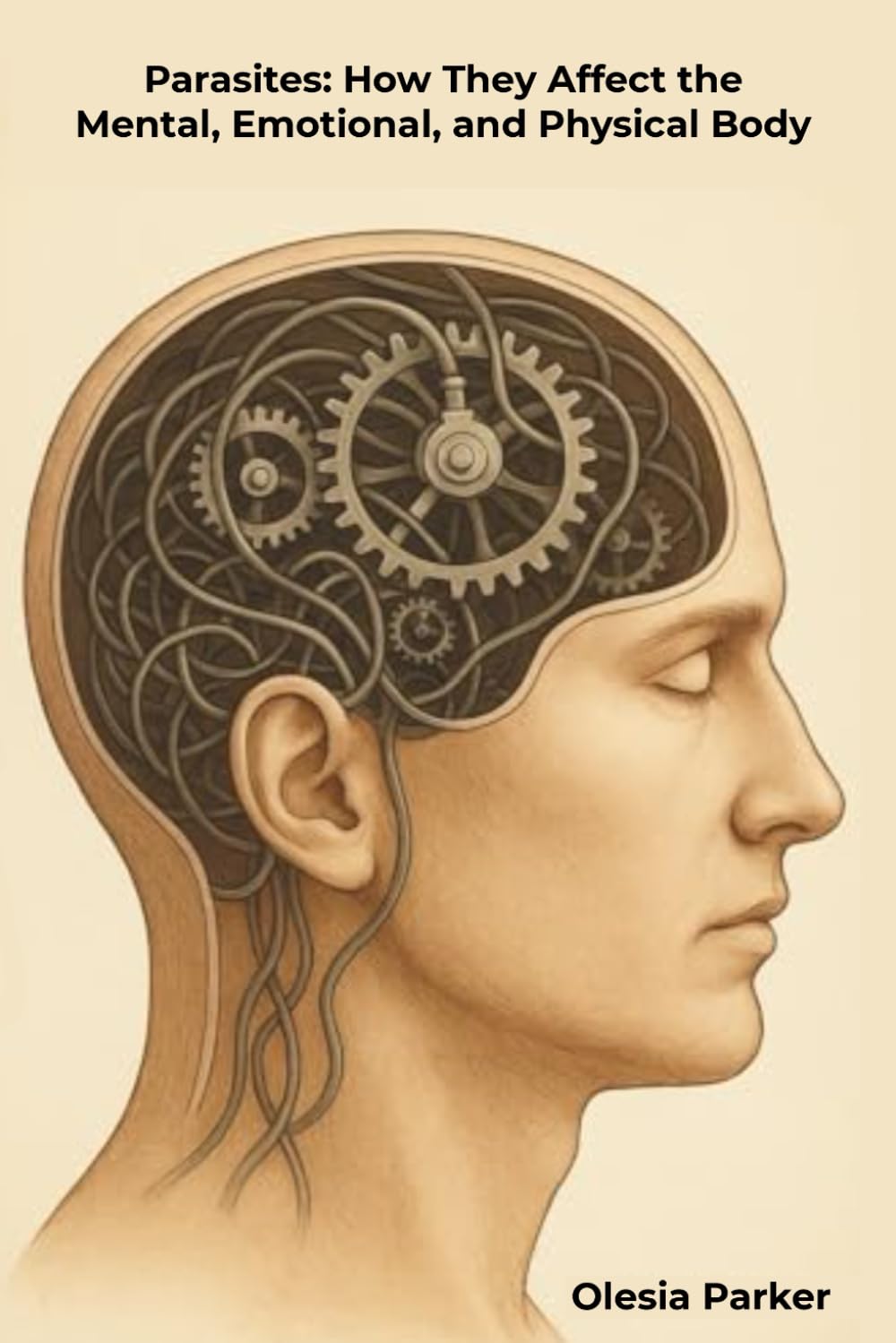 Parasites: How They Affect the Mental, Emotional, and Physical Body: An Introduction