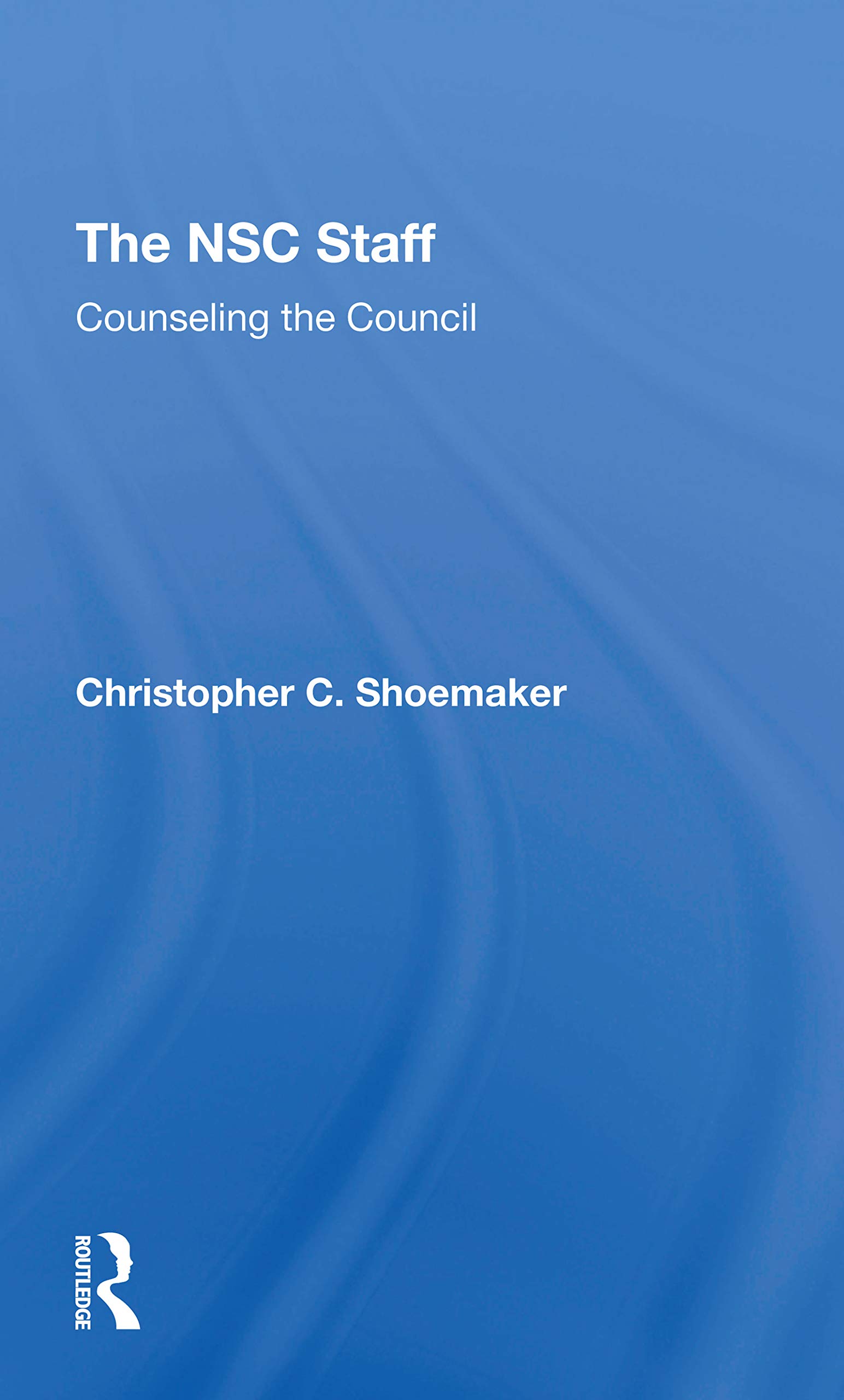 The Nsc Staff: Counseling The Council
