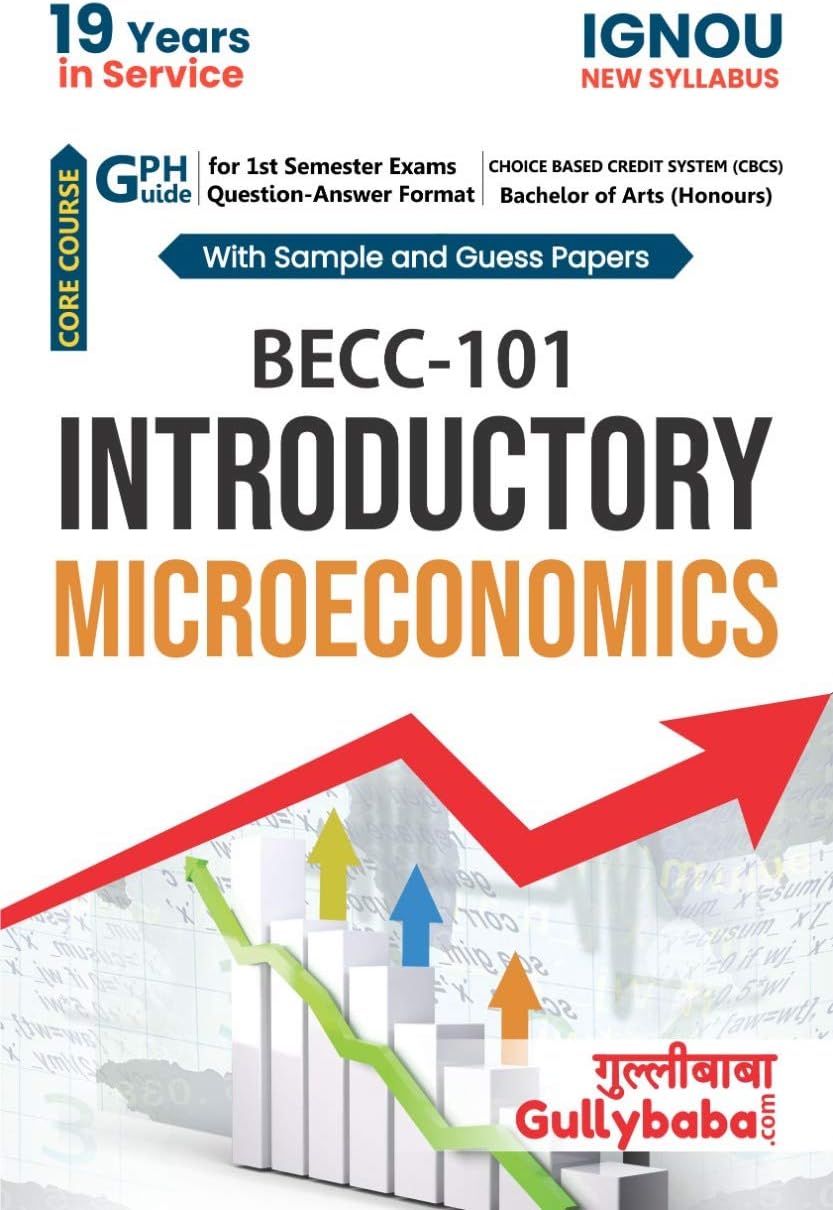 Gullybaba IGNOU BAECH 1st Sem BECC-101 Introductory Microeconomics in English - Latest Edition IGNOU Help Book with Solved Previous Year's Question Papers and Important Exam Notes Paperback – 1 January 2020