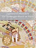 Japanese Embroidery: The Techniques Based on Nuido