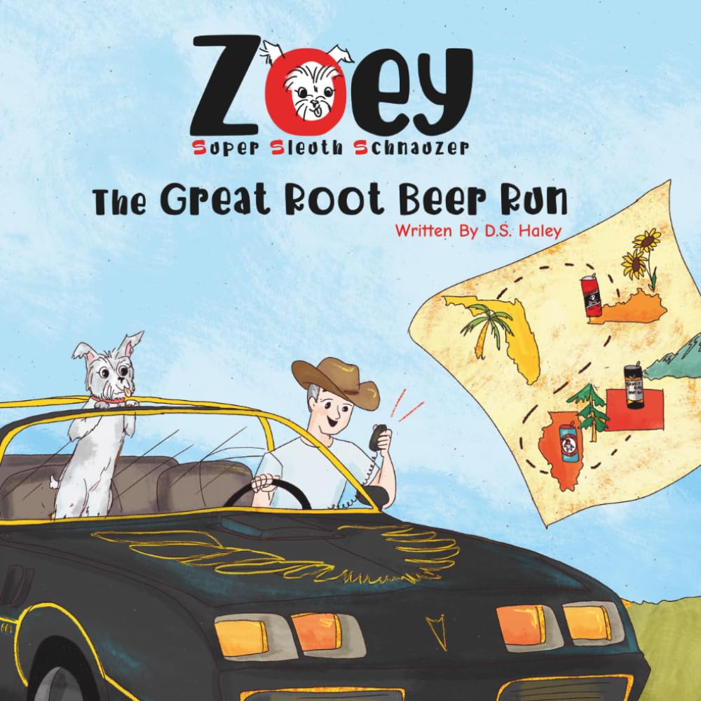 Zoey, Super Sleuth Schnauzer: The Great Root Beer Run (The Adventures of Zoey, Super Sleuth Schnauzer)