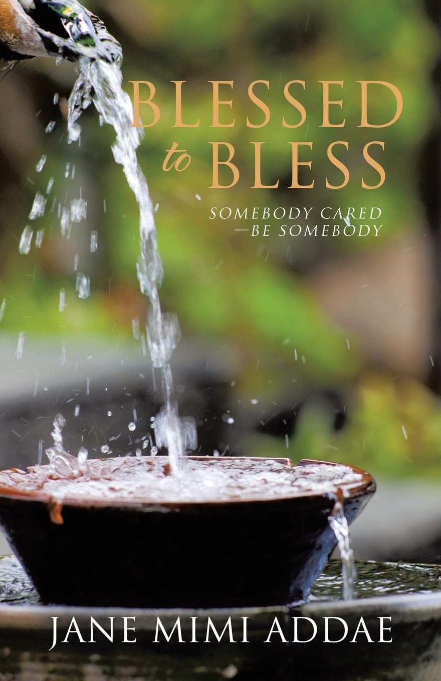 Blessed to Bless: Somebody Cared—Be Somebody