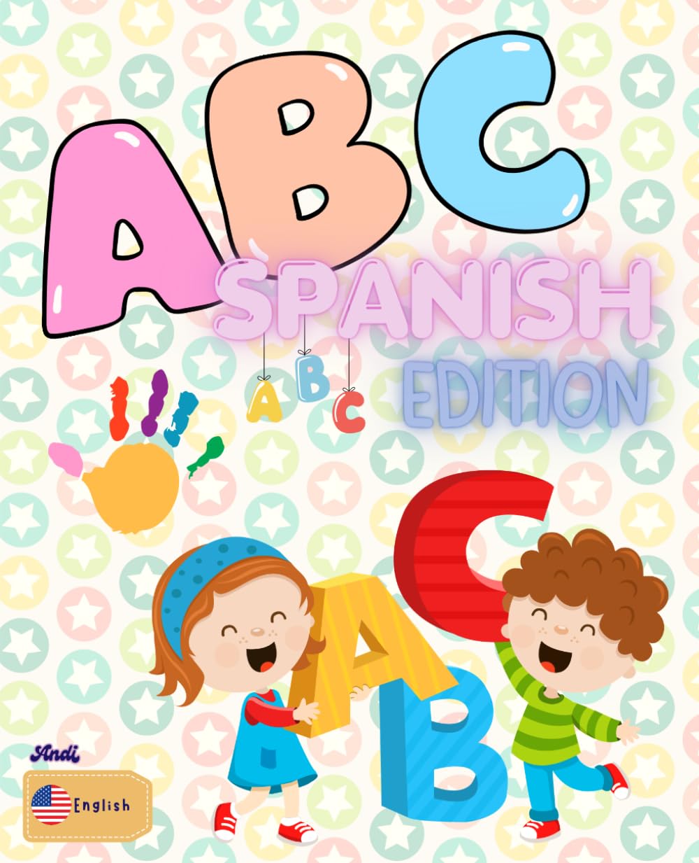 Aprende el ABC en Español | Learn the ABC in Spanish: Spanish Alphabet Coloring Book for Kids | Learn Spanish Letters and Words | Fun Educational Activity Book for Ages 3-6