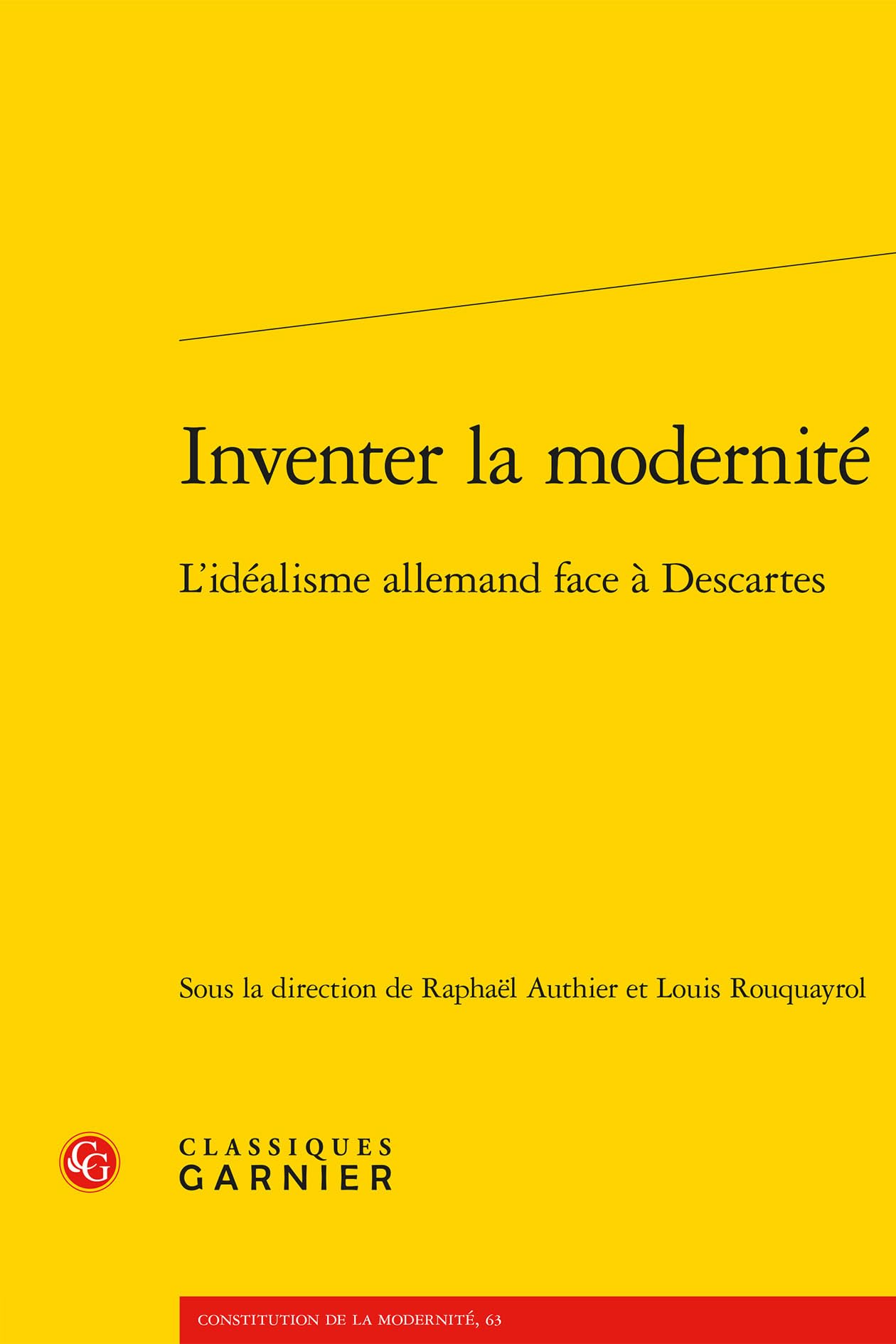 Inventer la modernité: L'idéalisme allemand face à Descartes