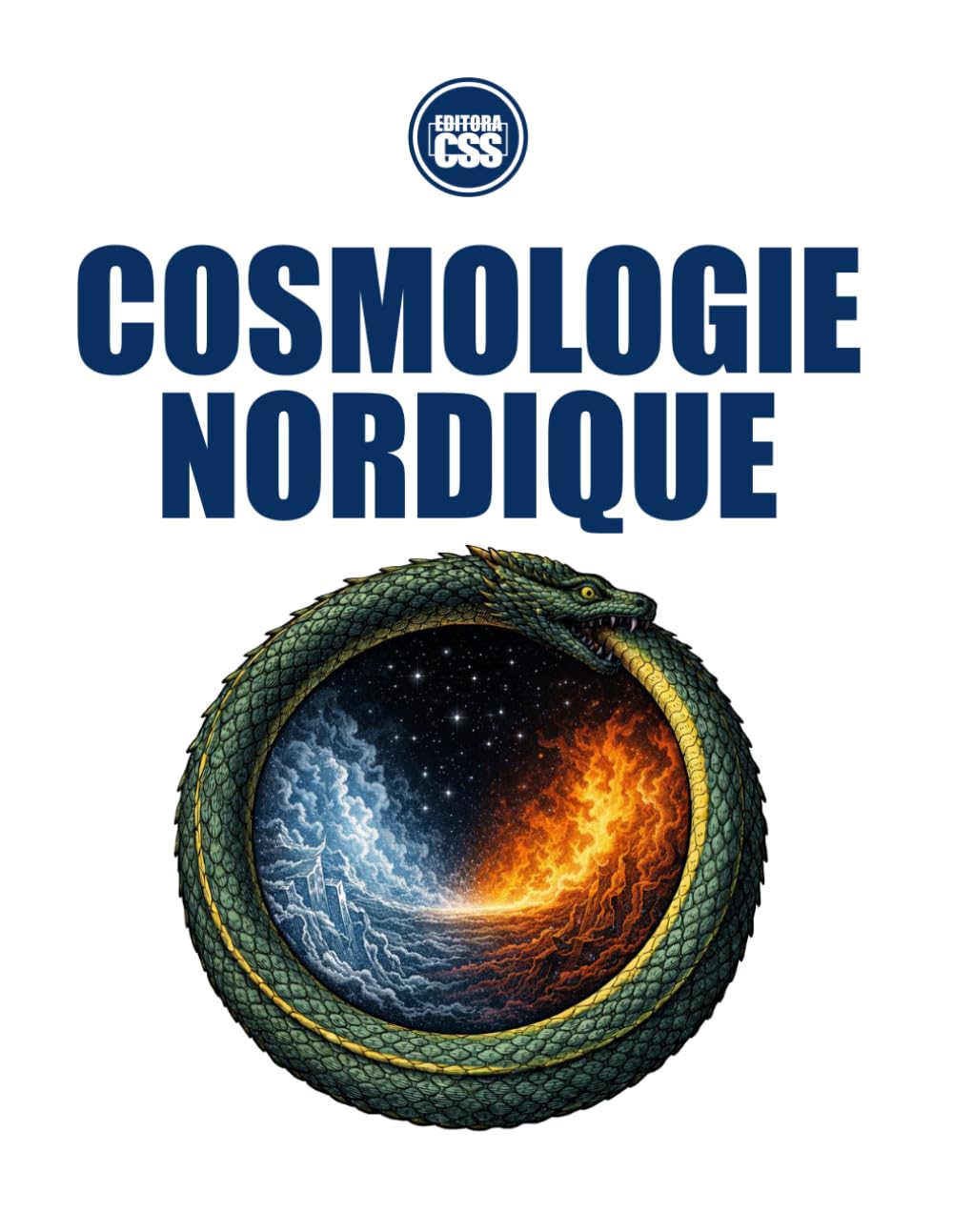 COSMOLOGIE NORDIQUE: Destin, conflit et cycle de la fin