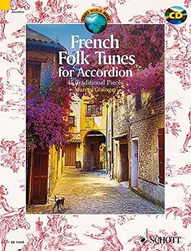 French Folk Tunes for Accordion: 45 Traditional Pieces