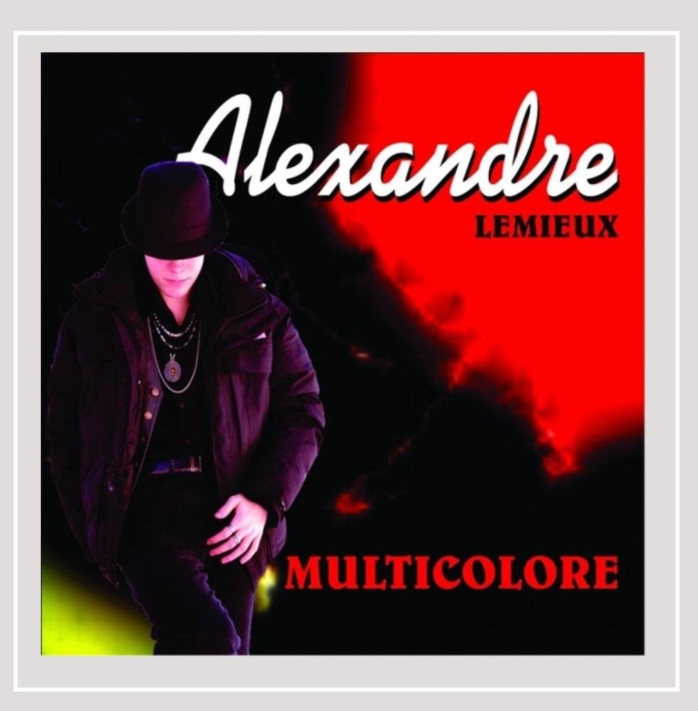 Multicolore [Audio CD] Alexandre Lemieux