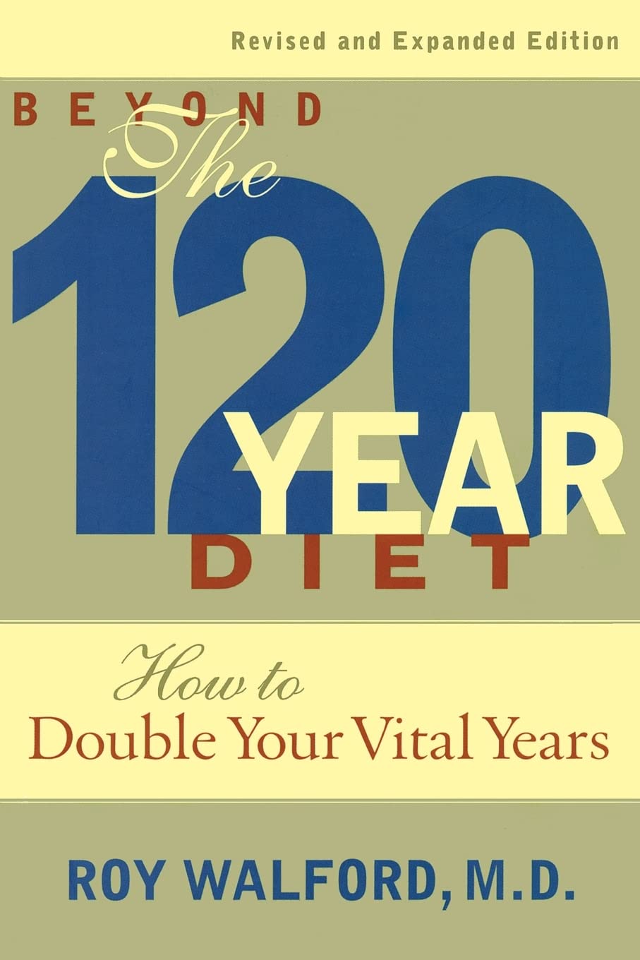 Beyond the 120 Year Diet by Roy Walford - 9781568581576