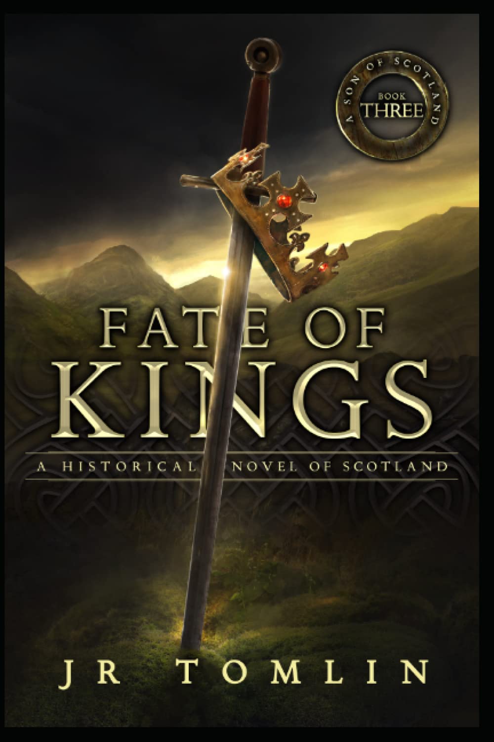 Fate of Kings: A Historical Novel of Scotland (Son of Scotland)