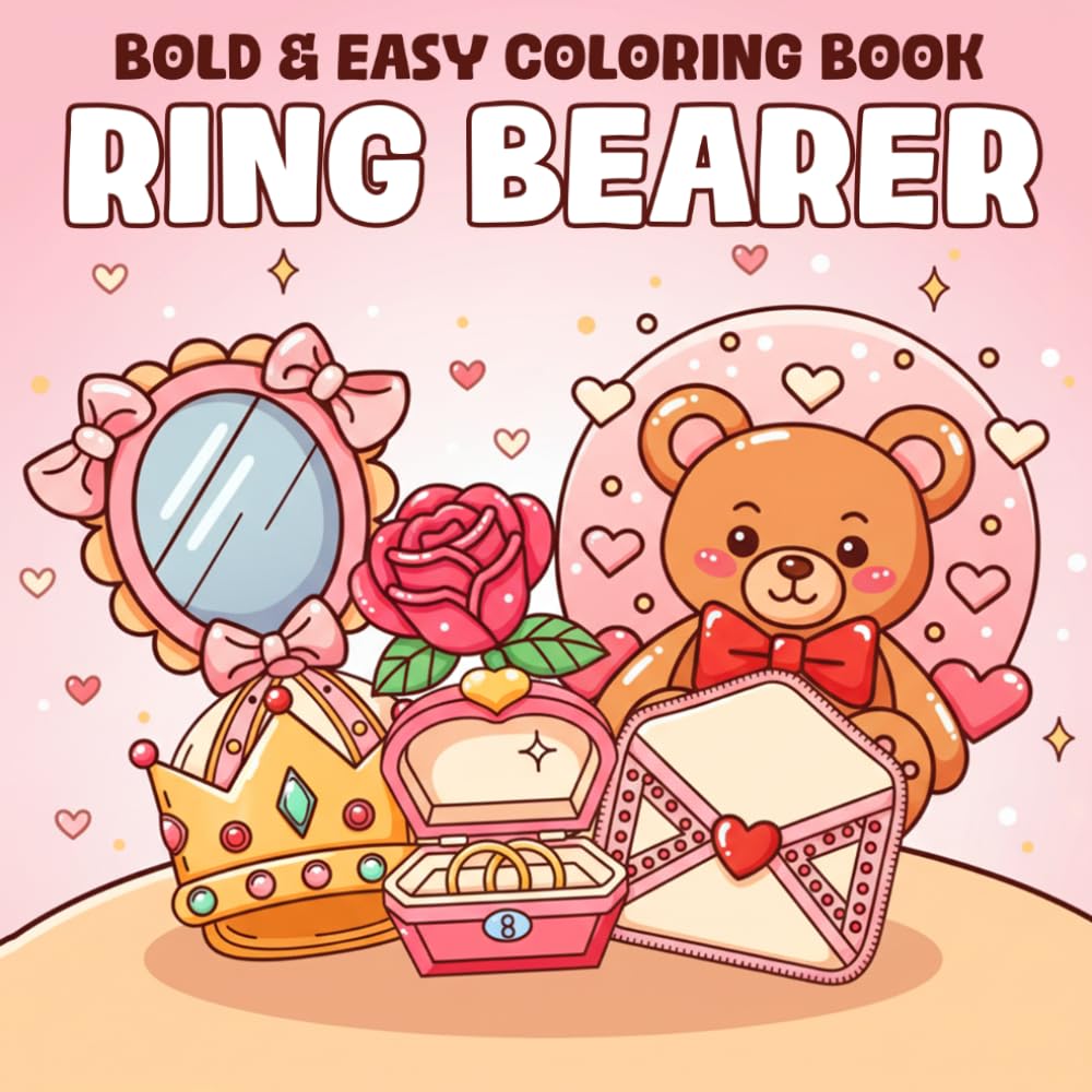 Ring Bearer Coloring Book: Bold and Easy Coloring Pages Featuring Fun Wedding Day Items and Charming Hand-Drawn Illustrations for Kids Promoting Creativity