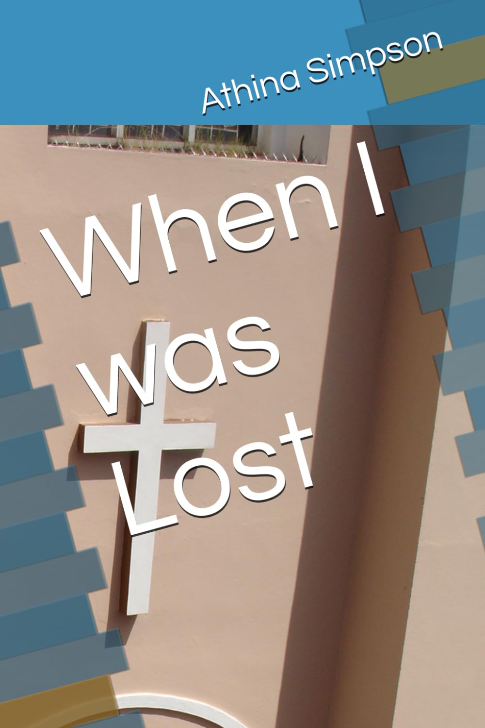 When I was Lost