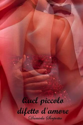 Quel piccolo difetto d'amore: Tutta colpa di Samantha vol.2