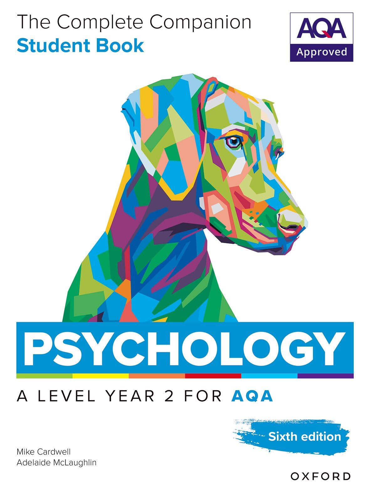 The Complete Companions for AQA Psychology A Level: Year 2 Student Book, 6th Edition (The Complete Companions for AQA, 6th Edition)