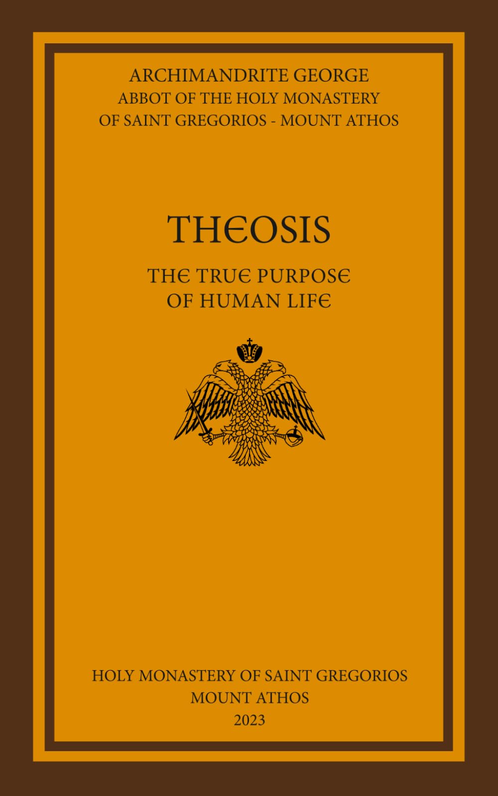Theosis: The True Purpose of Human Life (Theosis: The True Meaning of Human Life)