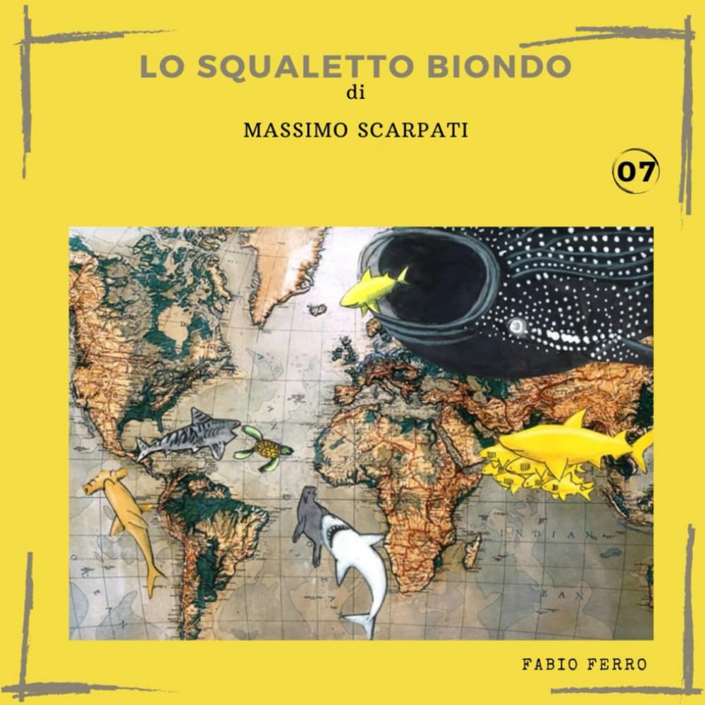07 Lo squaletto biondo (Fiabe del Mare di Massimo Scarpati)