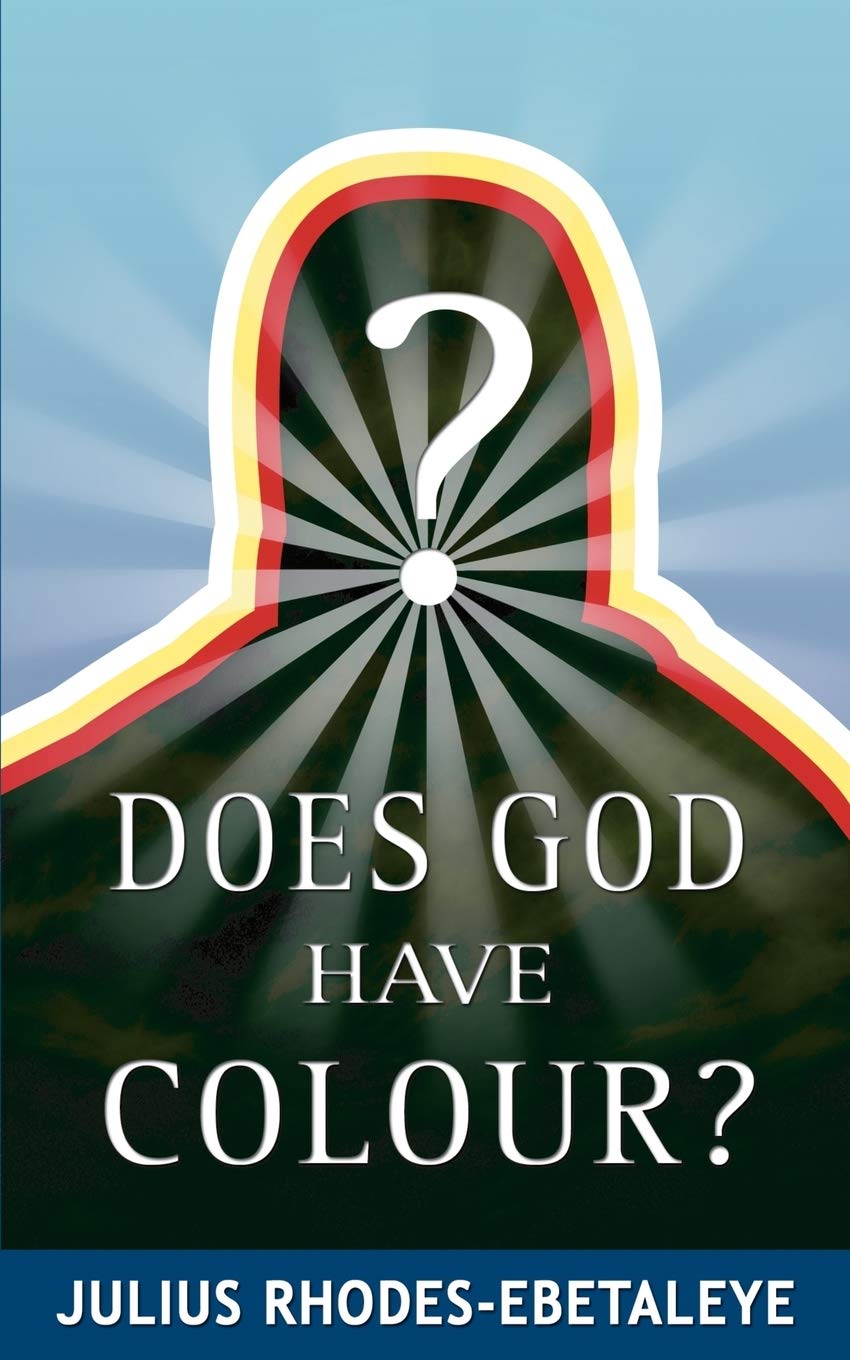 Does God have Colour?