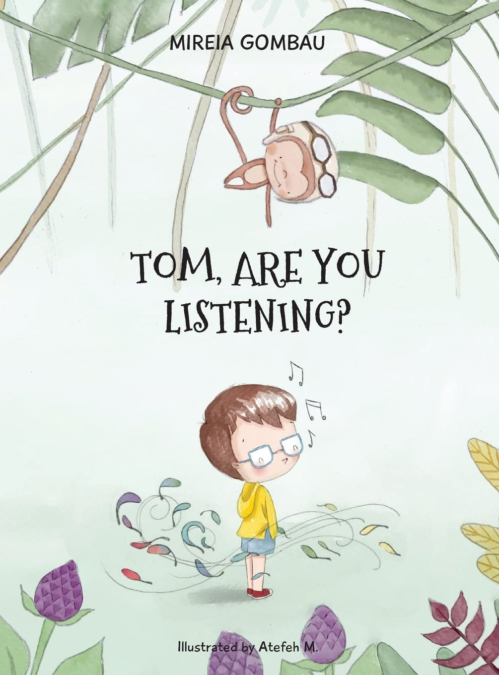 Tom, are you listening? (Children's Picture Books: Emotions, Feelings, Values and Social Habilities (Teaching Emotional Intel)