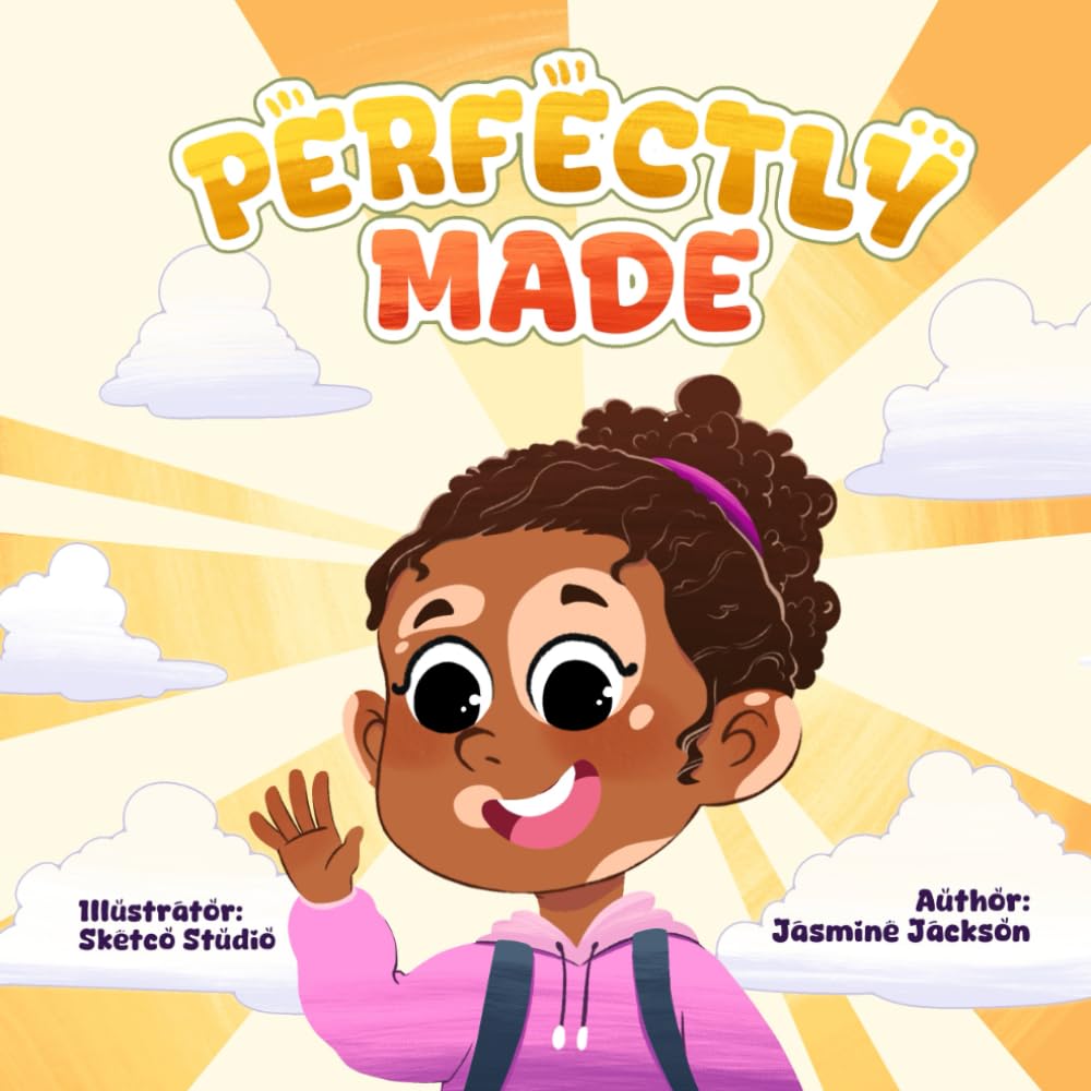 Perfectly Made: A Story About Courage, Confidence, and God’s Love.