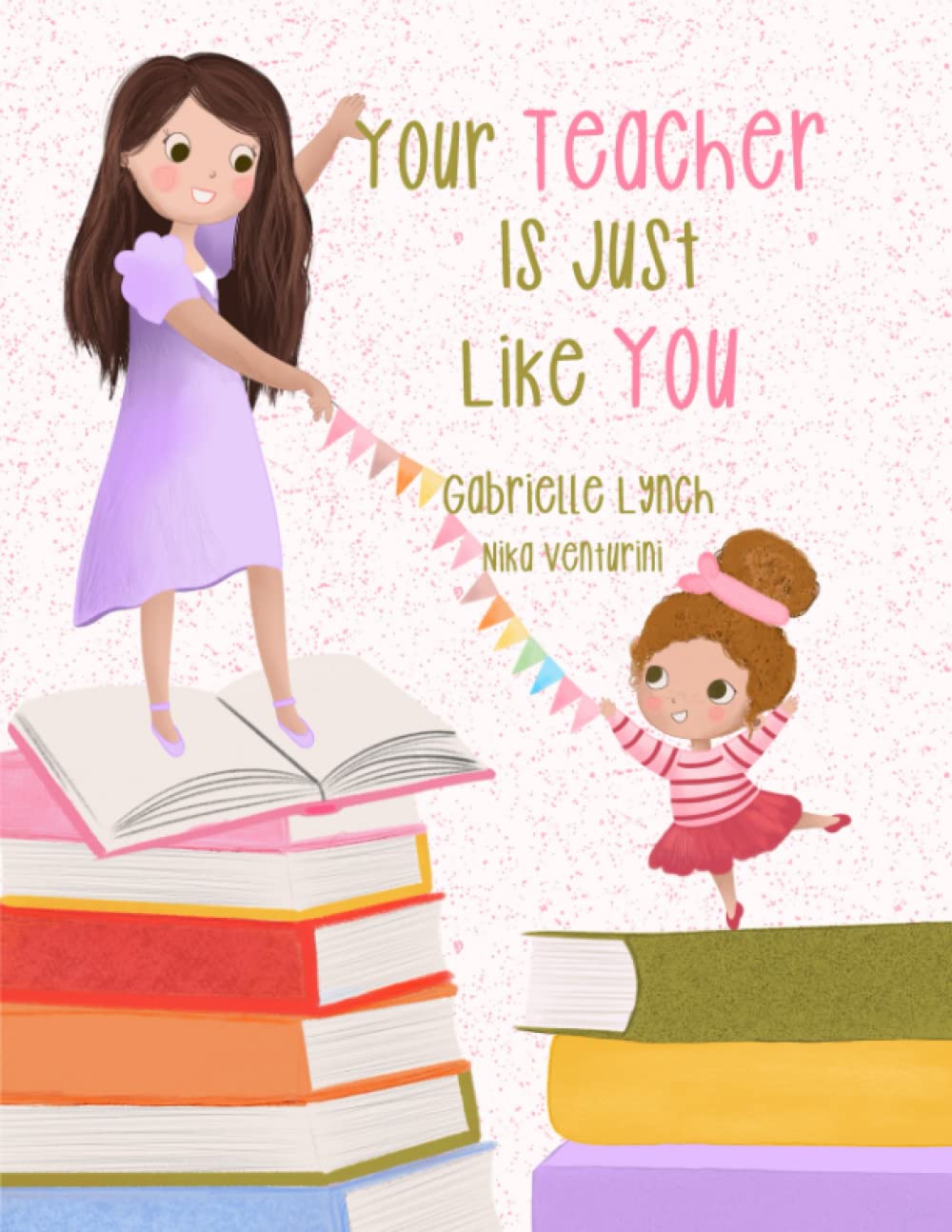 Your Teacher Is Just Like You