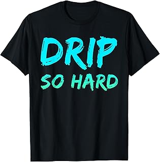 Trendy Drip Apparel Zynx Drip So Hard Trendy Graffiti Street Urban Wear T-Shirt