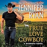 Cover of True Love Cowboy