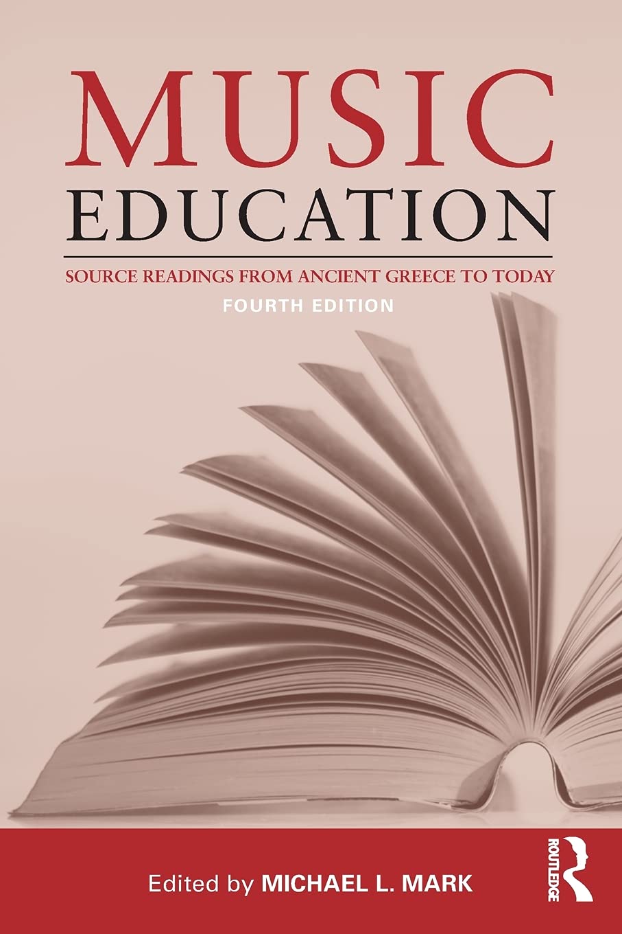 Music Education: Source Readings from Ancient Greece to Today
