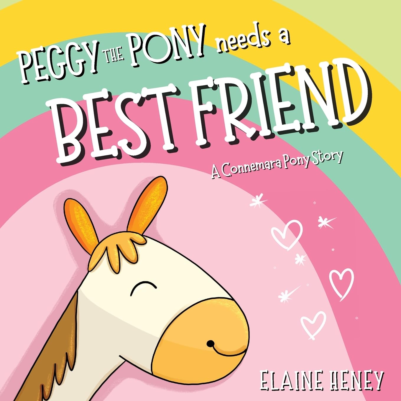 Peggy the Pony Needs a Best Friend | A Connemara Pony Story: 2 (Paddy and Peggy Pony Adventures)