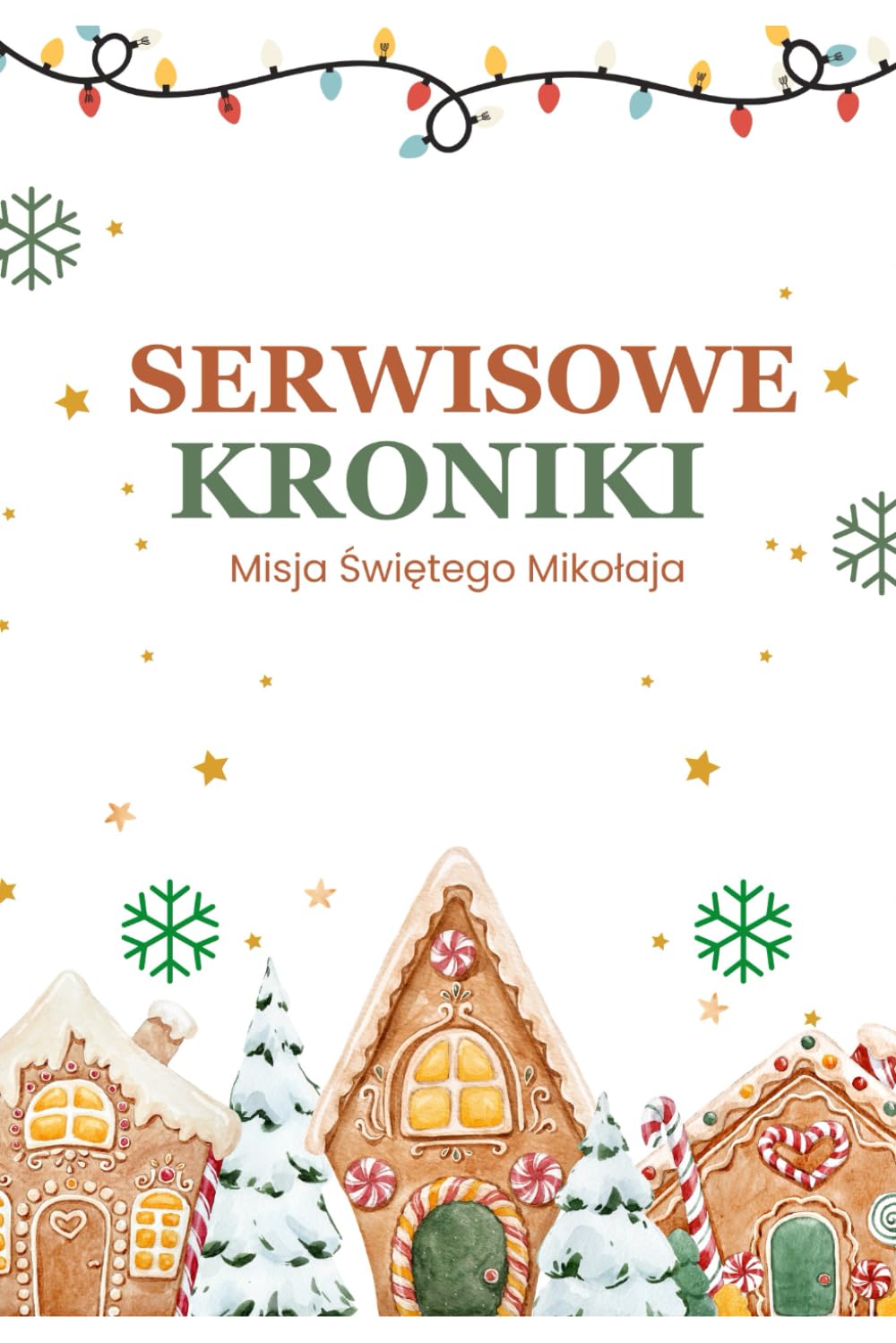 Serwisowe Kroniki: Misja Świętego Mikołaja