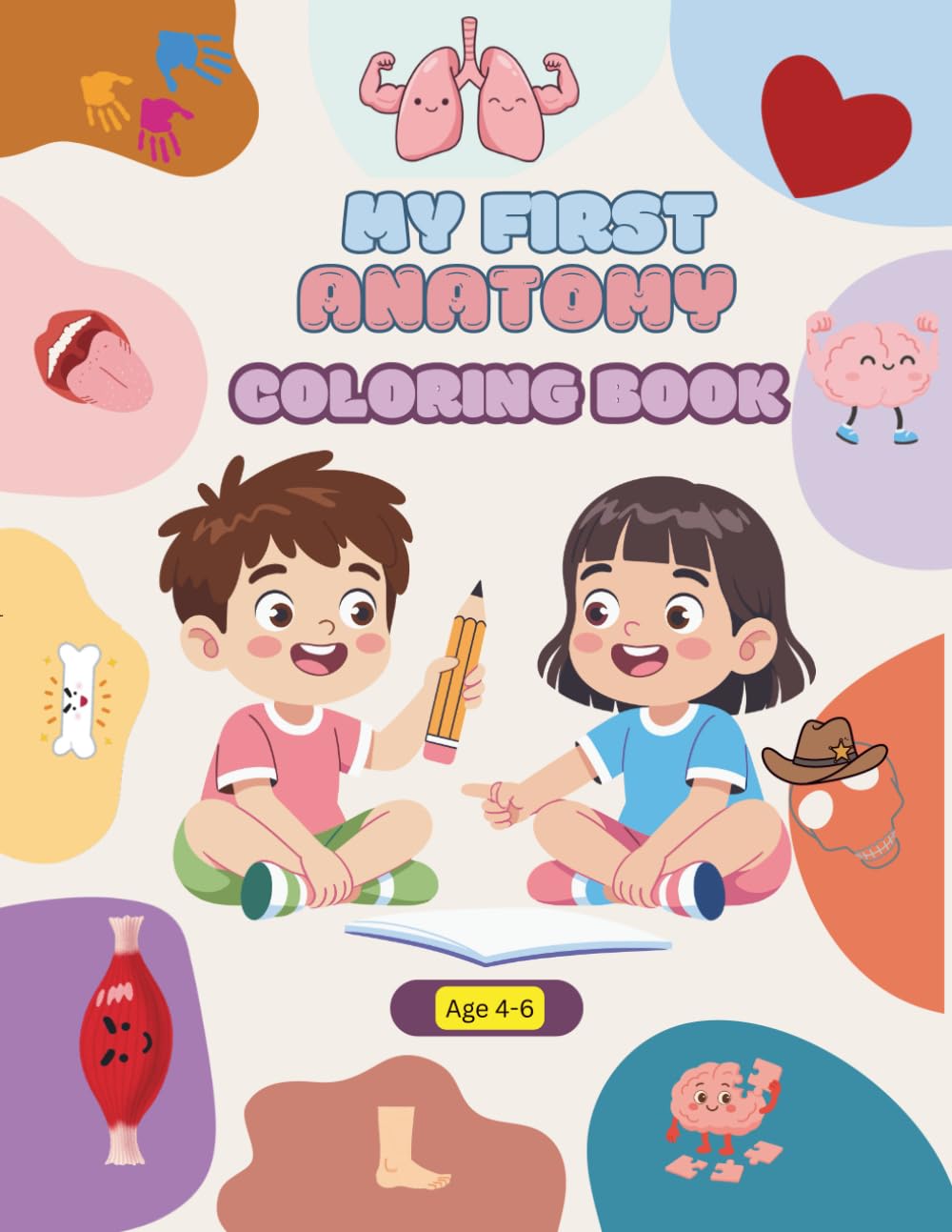 My First Anatomy Coloring Book: A Fun and Educational Human Body Coloring Book for Kids Ages 4–6