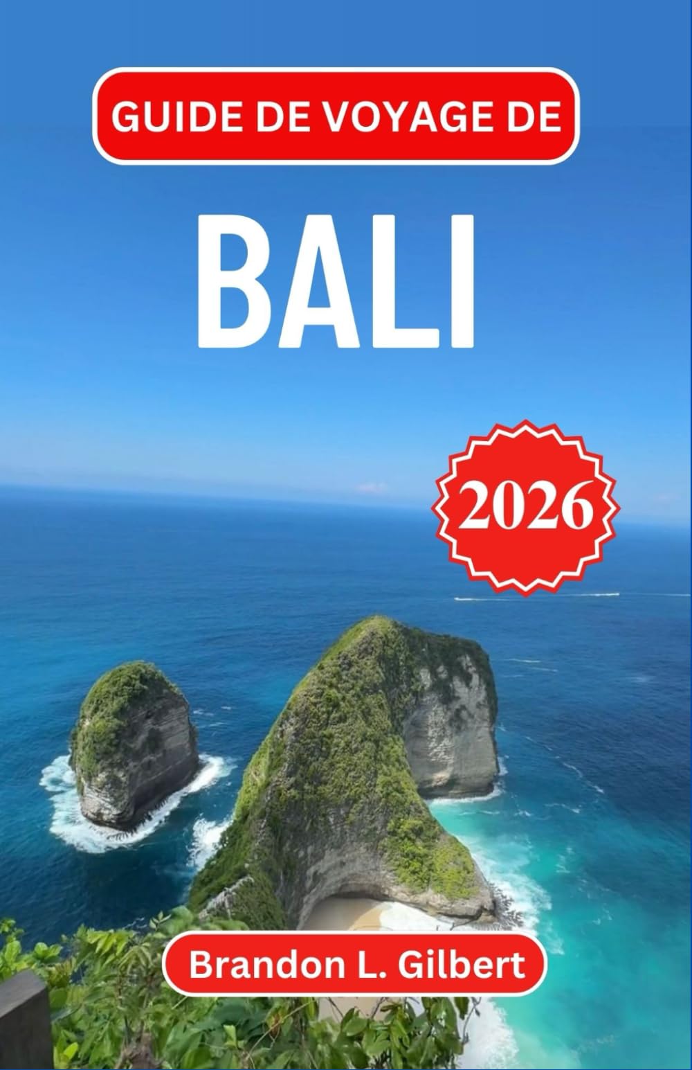 Guide de voyage de Bali 2026: Découvrez des jungles luxuriantes, des temples anciens et des rivages sereins dans le joyau culturel de l'Indonésie