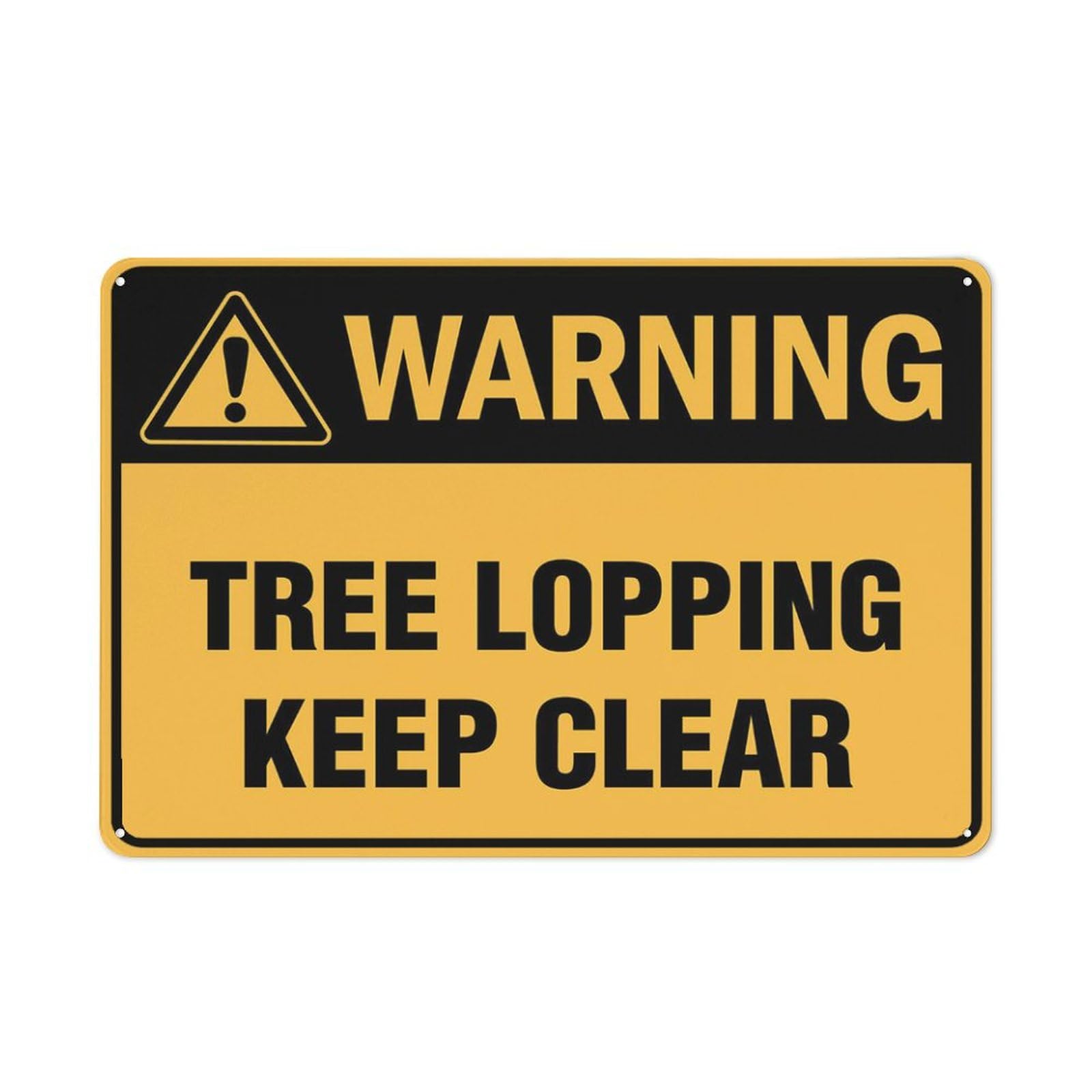 Warning Tree Lopping Keep Clear Sign 12X8 Inch Aluminum Uv Ink Printed For House And Business