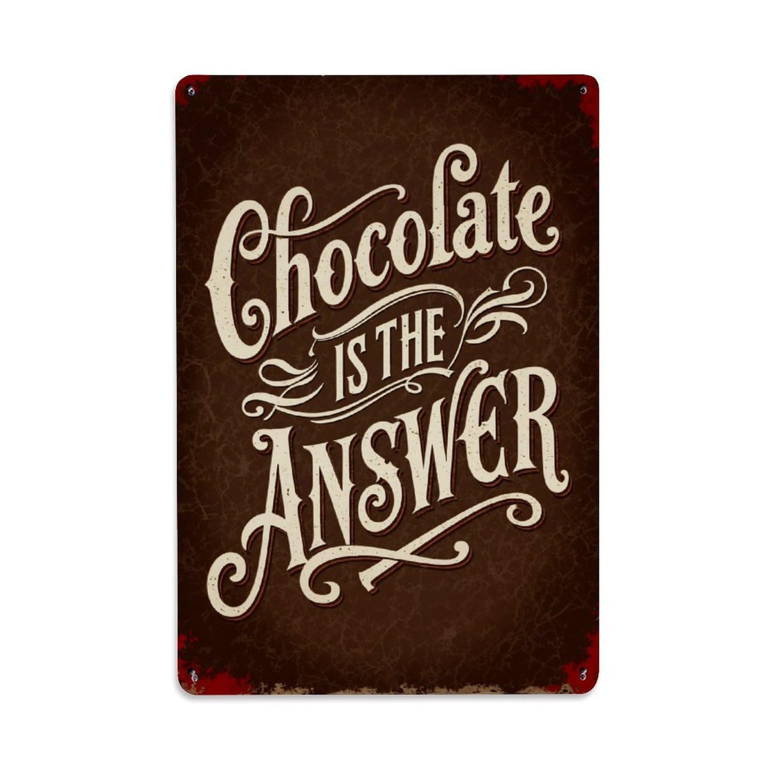 Chocolate Is The Answer Vintage Tin Sign Retro Metal Wall Decor Metal Poster, Home Bar Garage Farmhouse Cafe Wall Art Decoration 8x12Inches