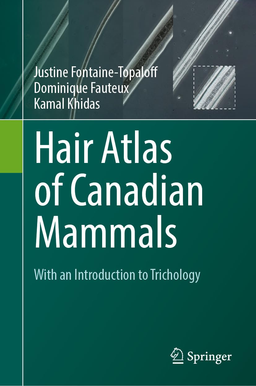 Hair Atlas of Canadian Mammals: With an Introduction to Trichology