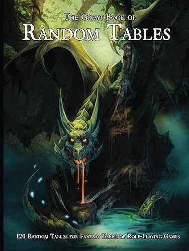 The Great Book of Random Tables: 120 D100 Random Tables for Fantasy Tabletop Role-Playing Games (The Books of Random Tables)