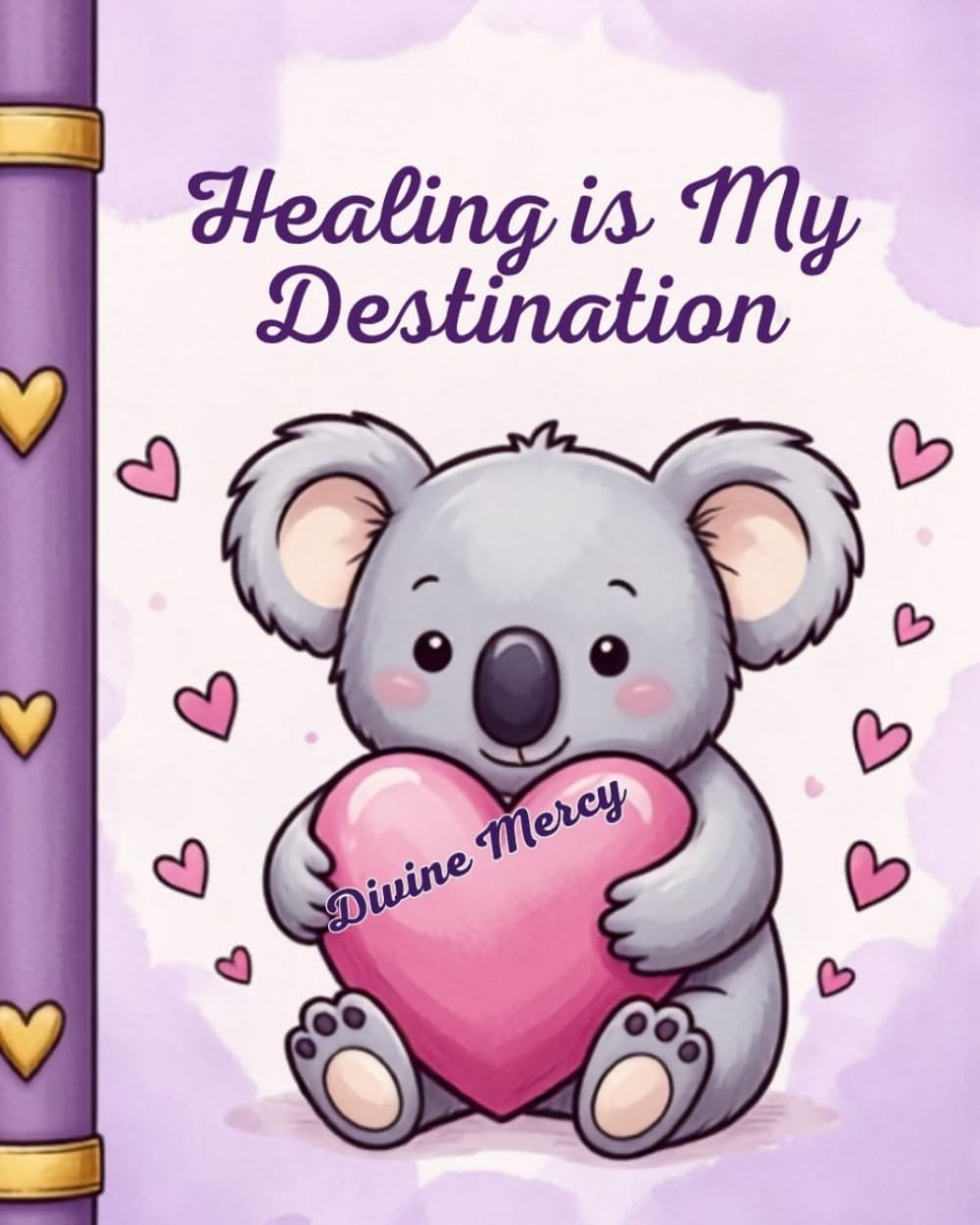 Healing Is My Destination