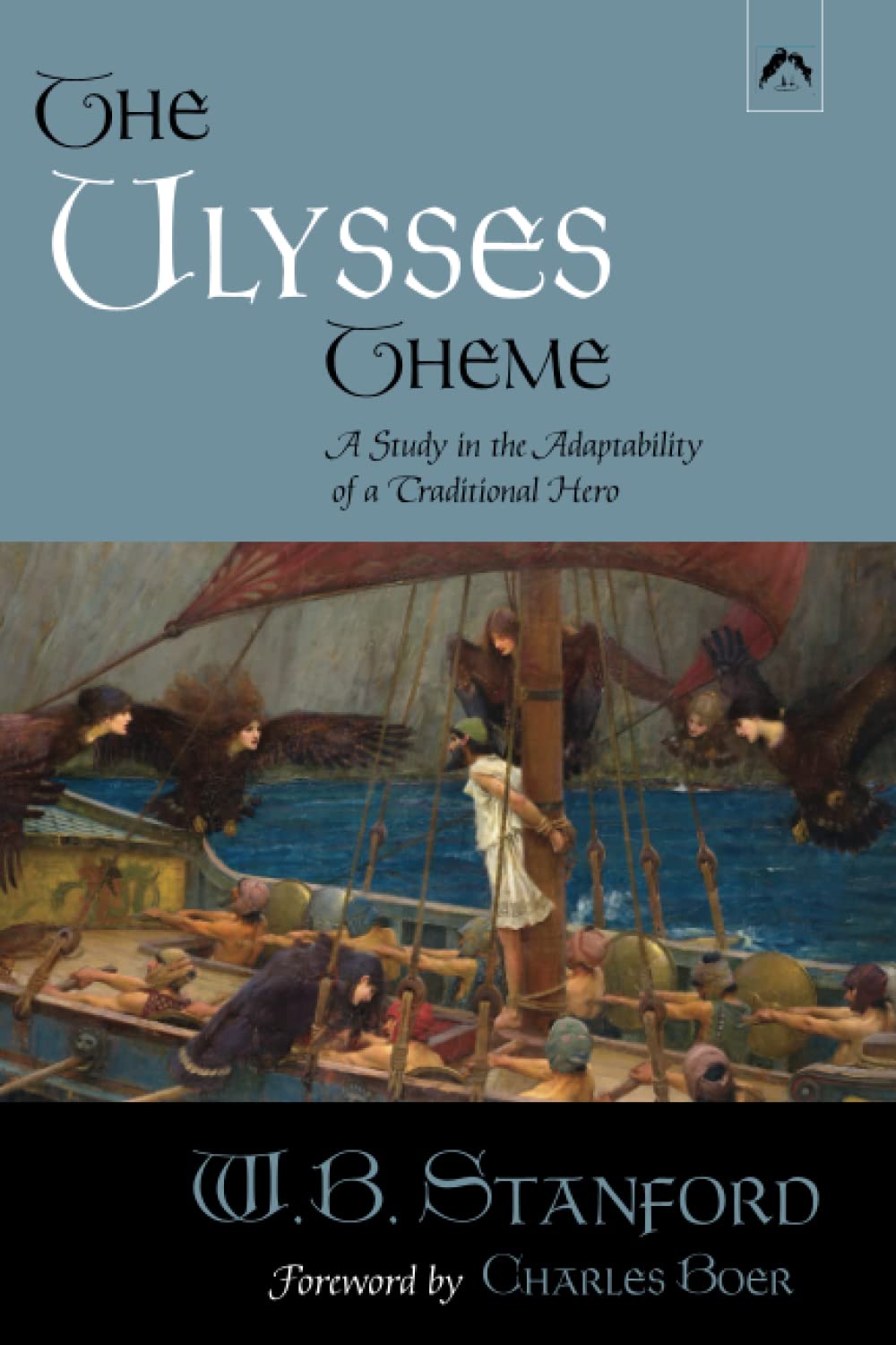 The Ulysses Theme: A Study in the Adaptability of a Traditional Hero